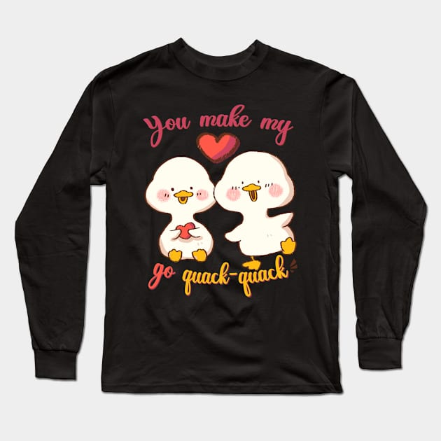 You make my heart go quack-quack, Cute Valentine Gift with Ducks in Love Long Sleeve T-Shirt by Mieu-Angels